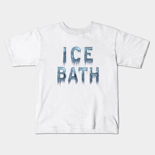 Ice bath Kids T-Shirt